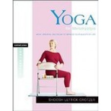 Yoga for Fibromyalgia: Move, Breathe, and Relax to Improve Your Quality of Life (Paperback) byShoosh Lettick Crotzer